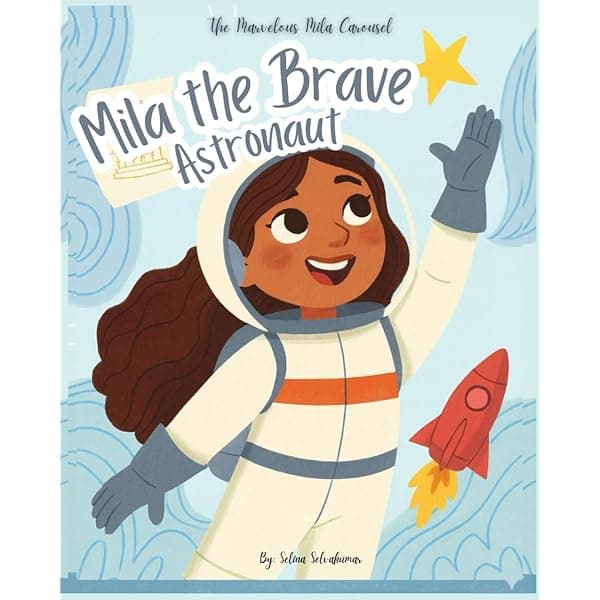 The Marvelous Mila Carousel: Mila the Brave Astronaut