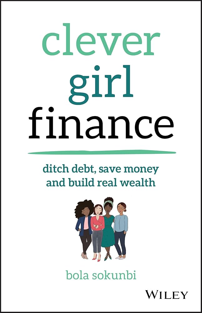 Clever Girl Finance: Ditch Debt, Save Money & Build Real Wealth